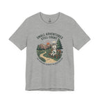 Small Adventures Still Count Tee