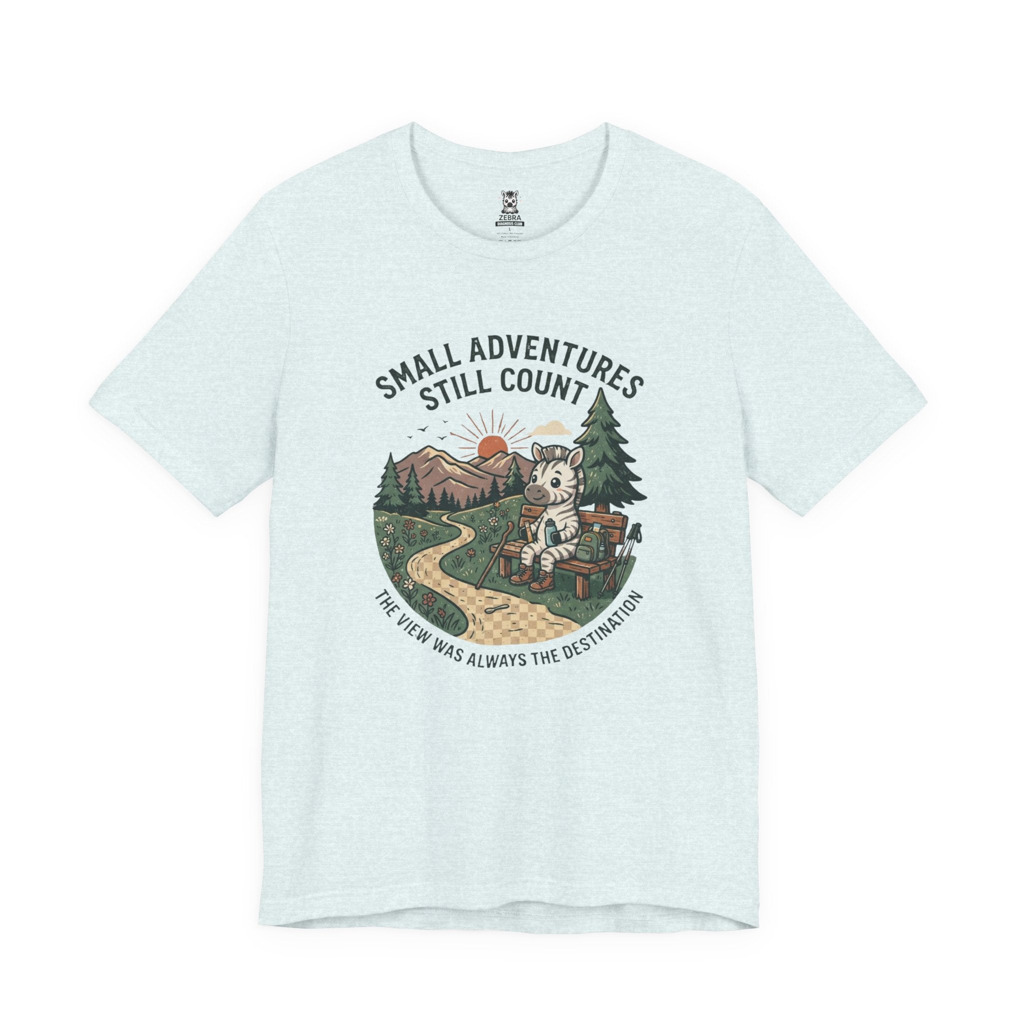 Small Adventures Still Count Tee