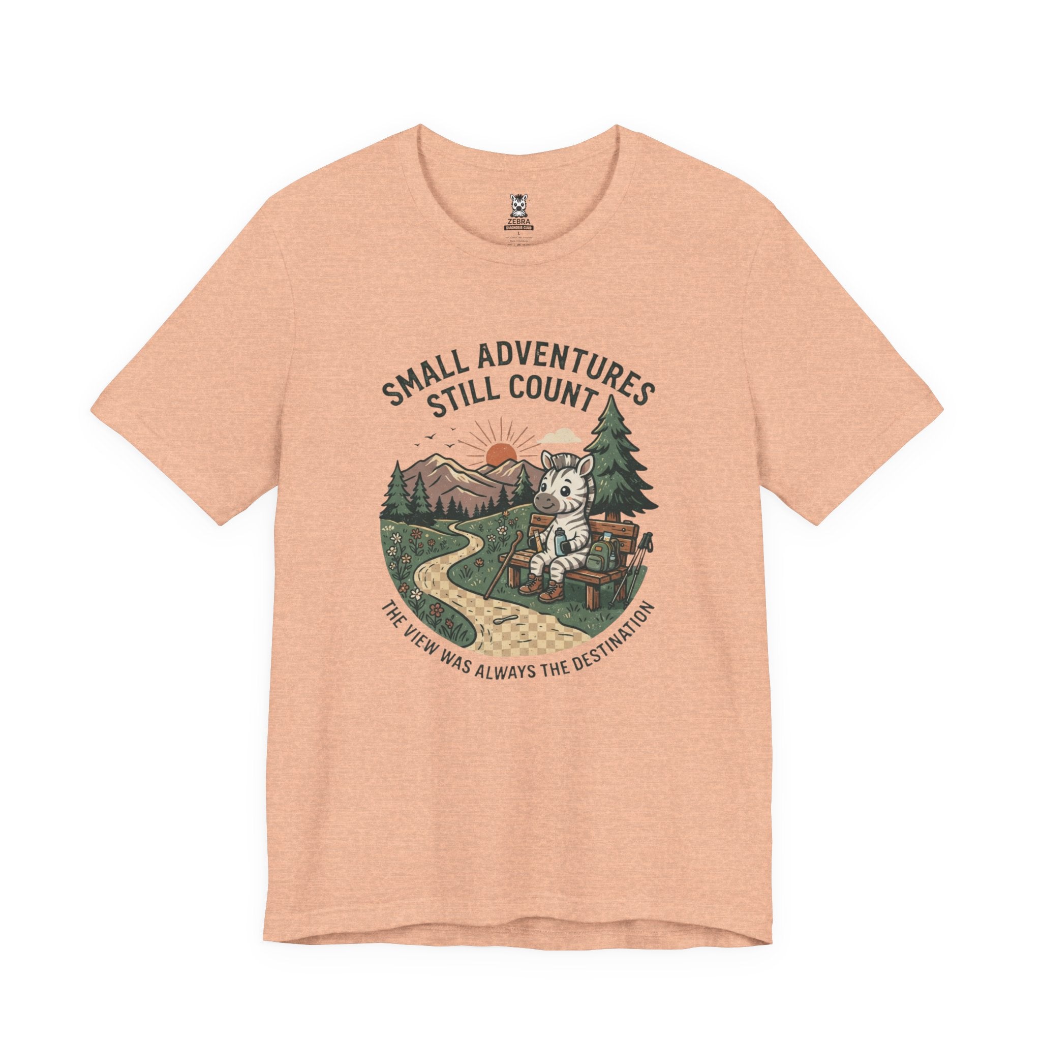 Small Adventures Still Count Tee