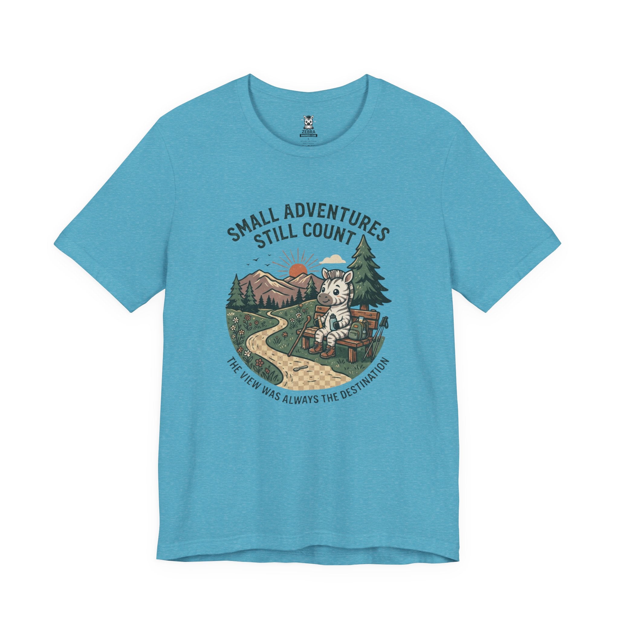 Small Adventures Still Count Tee