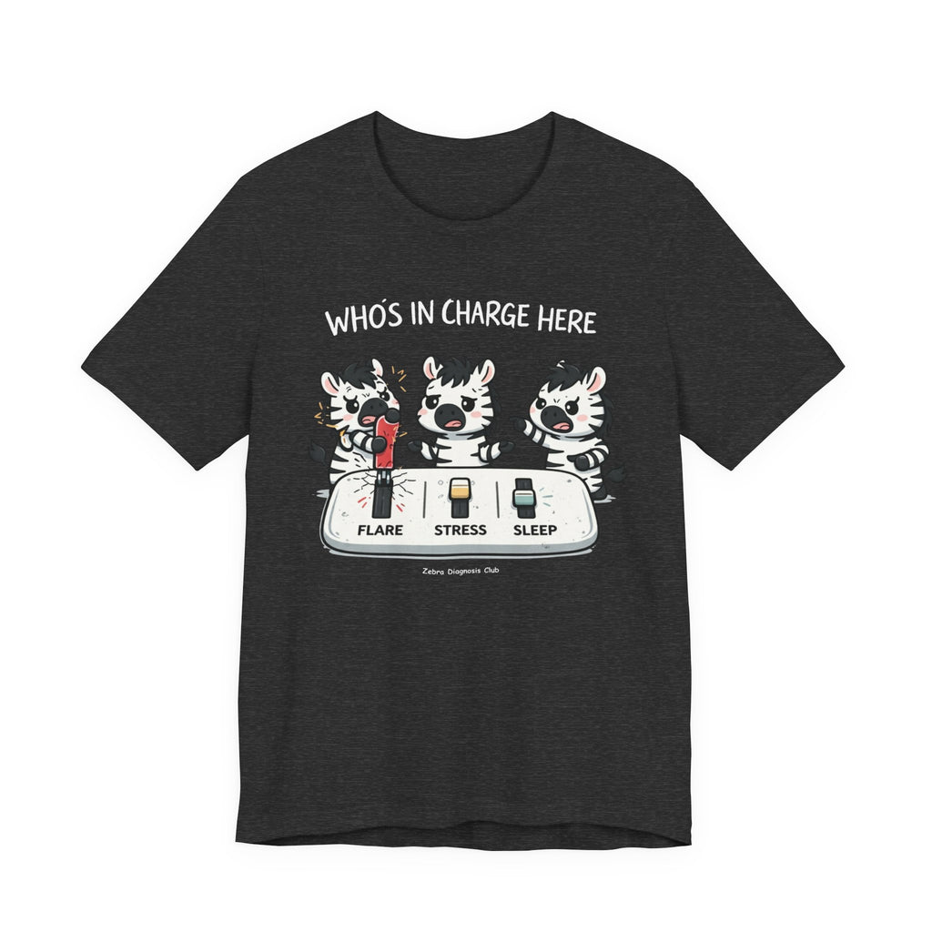 Who's In Charge Here? Tee