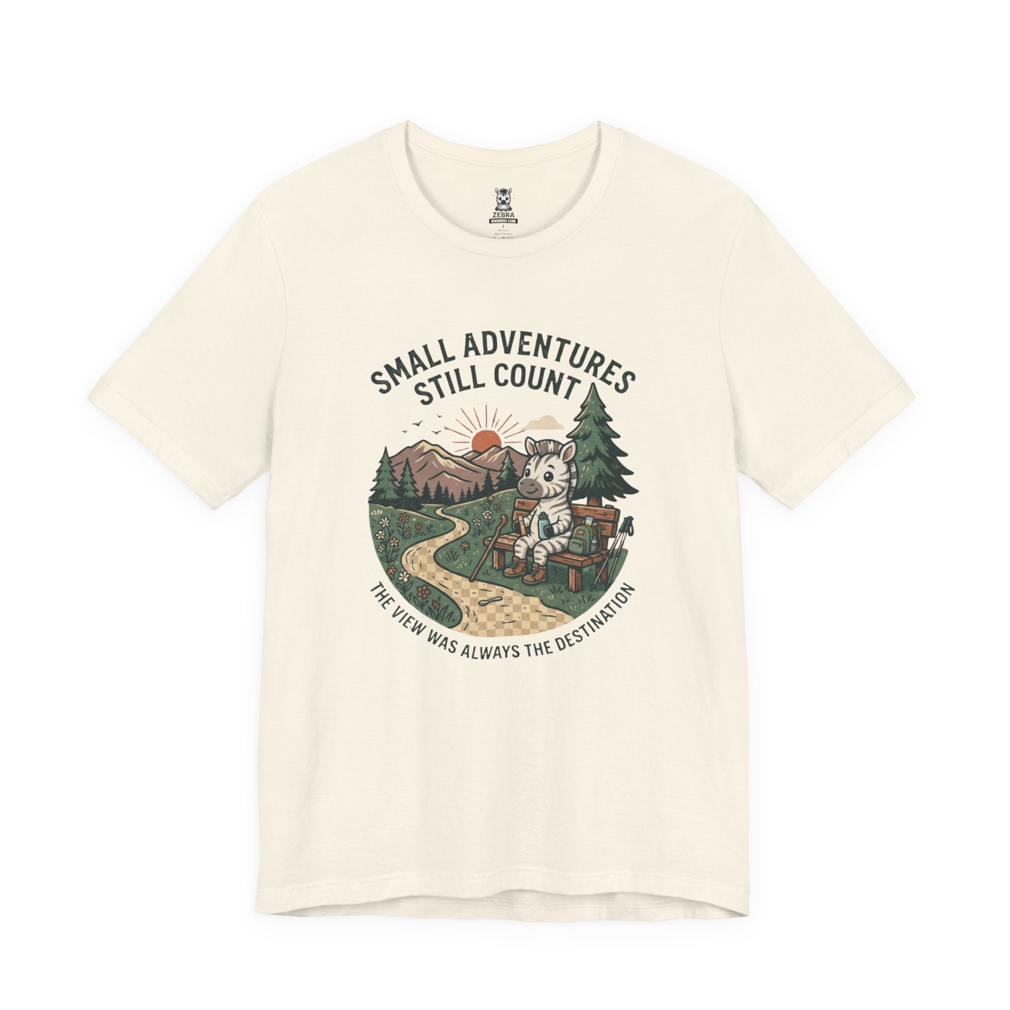 Small Adventures Still Count Tee