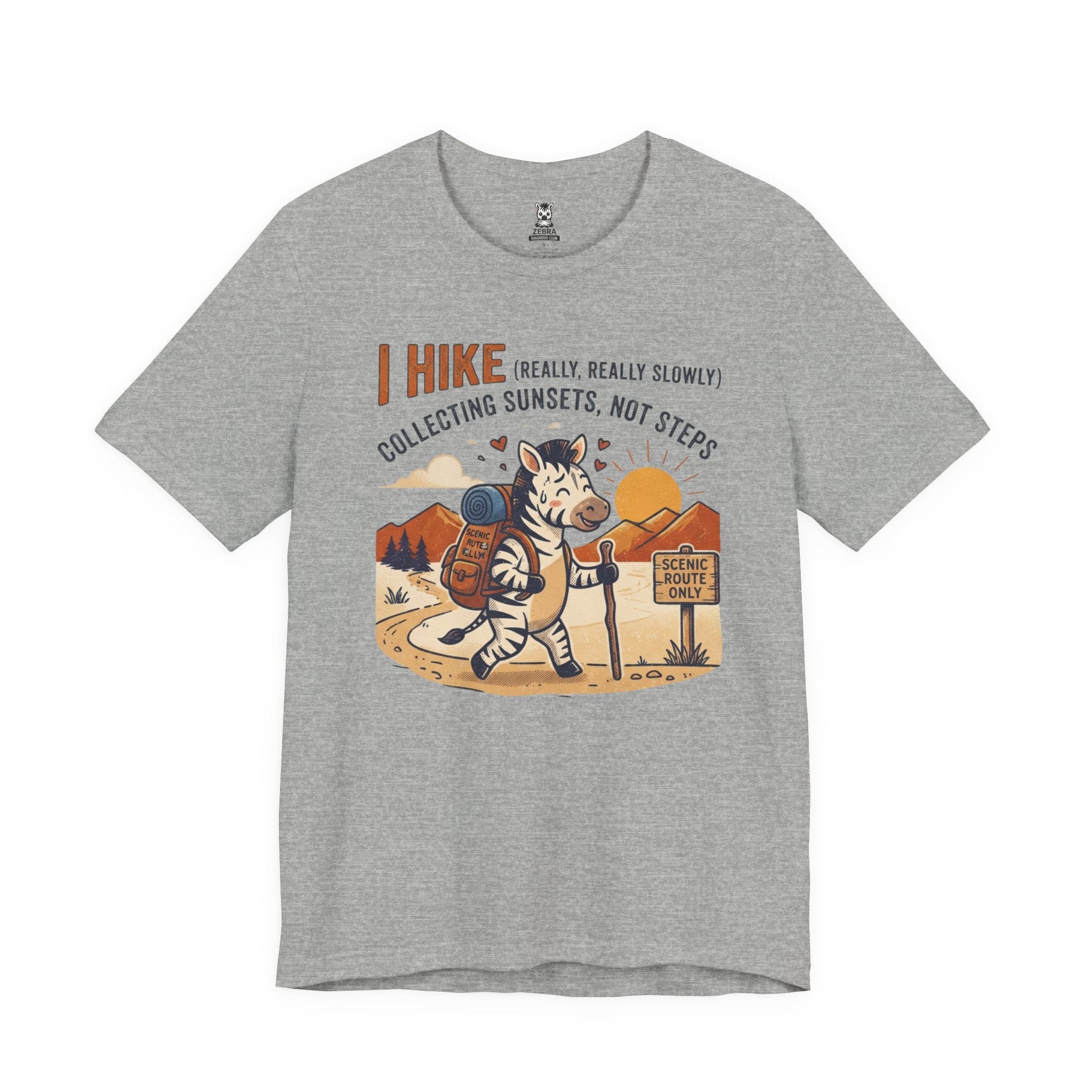 I Hike (Really Really Slowly) Tee