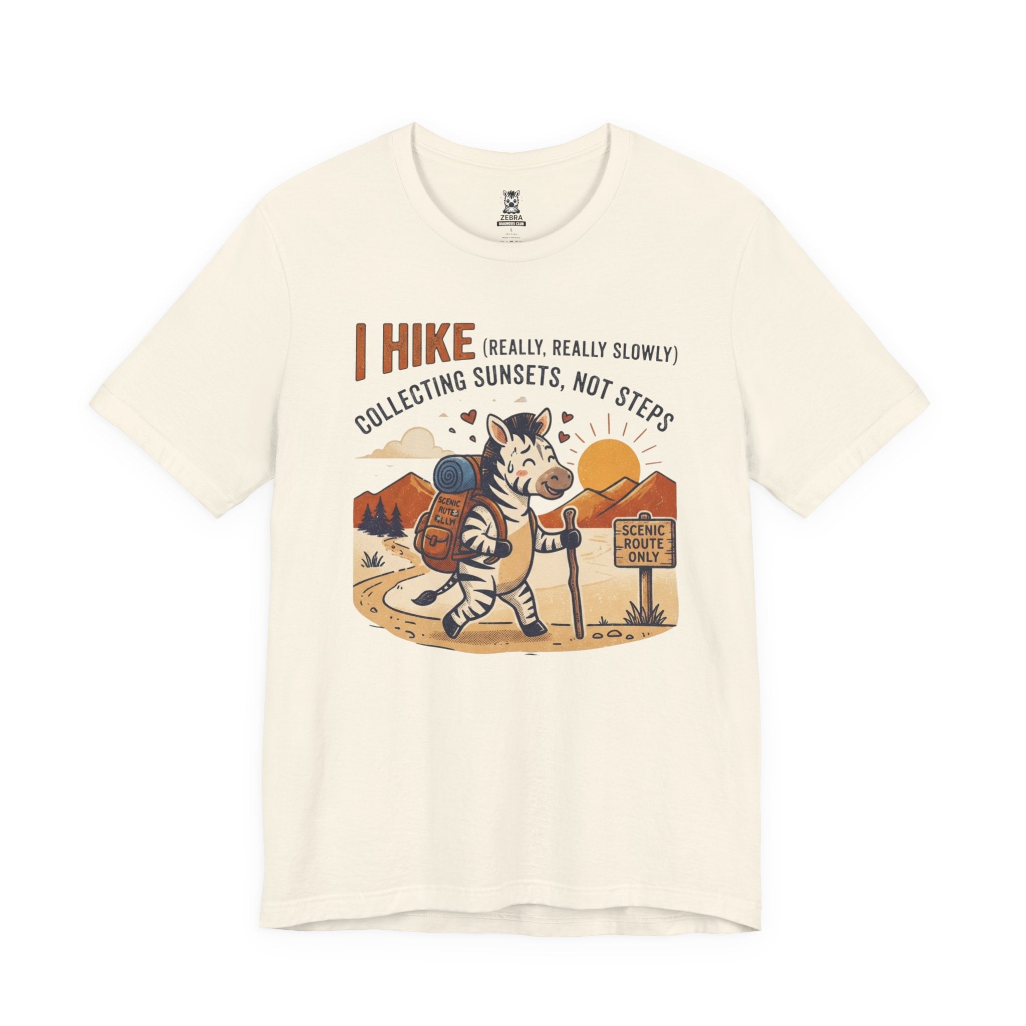 I Hike (Really Really Slowly) Tee