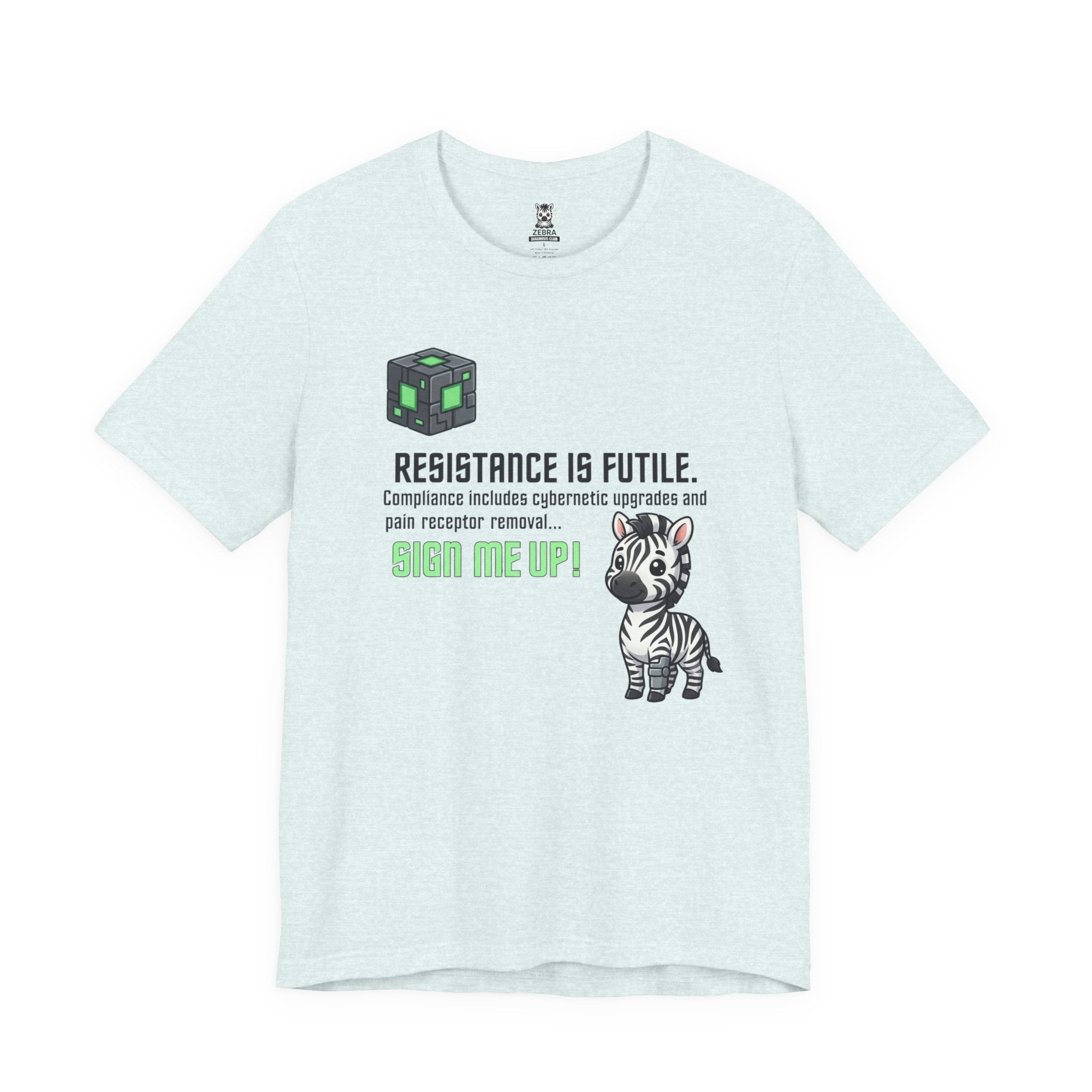Resistance Is Futile Tee