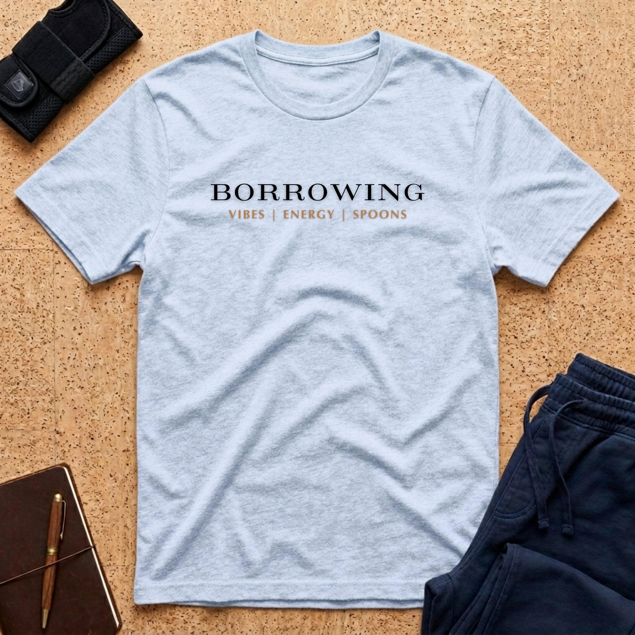 Borrowing Vibes | Energy | Spoons Tee - T-Shirt