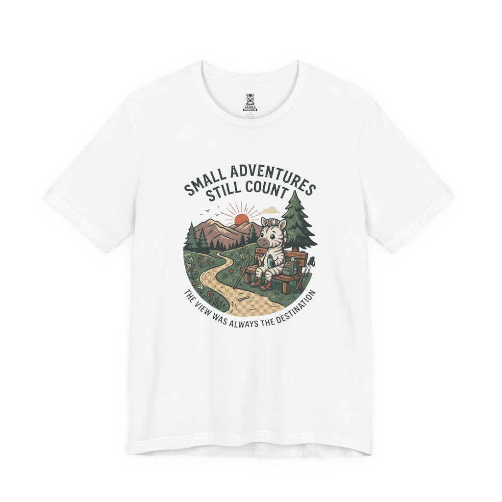 Small Adventures Still Count Tee