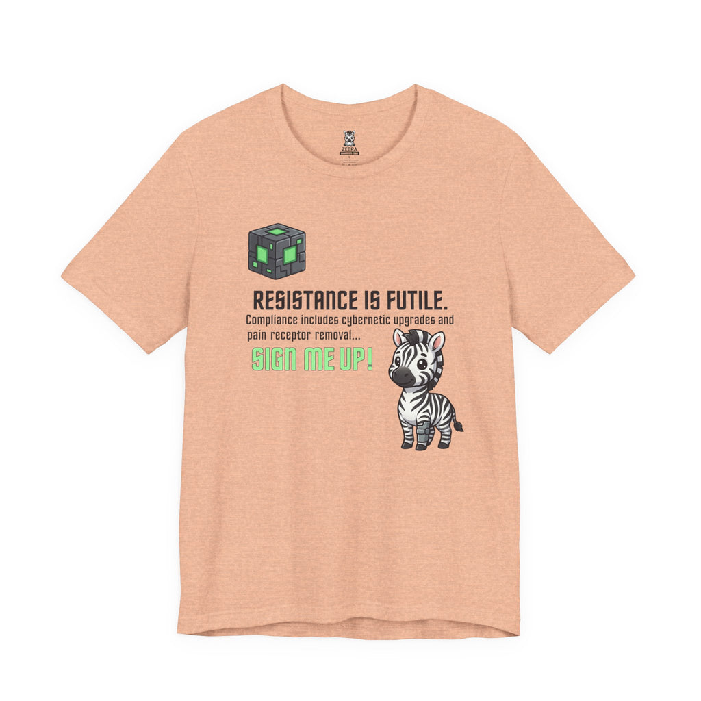 Resistance Is Futile Tee