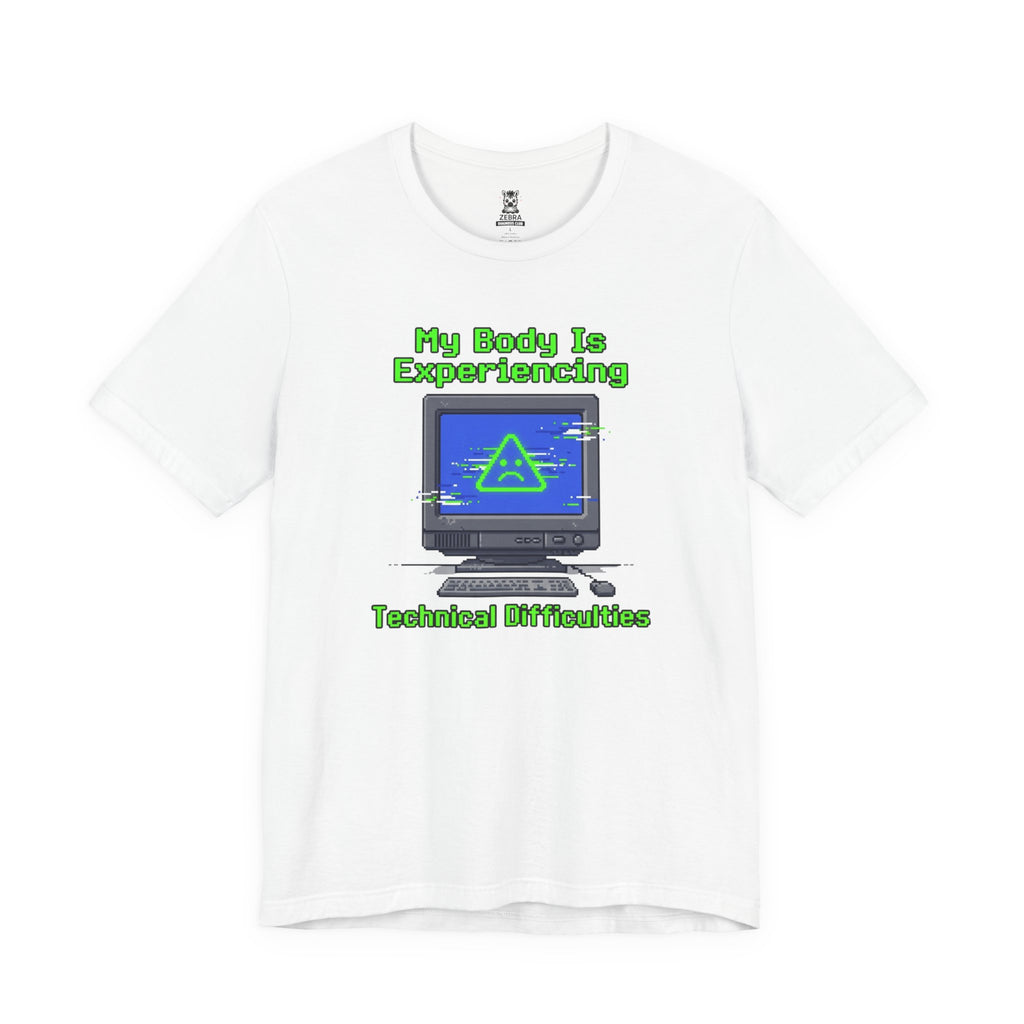 Experiencing Technical Difficulties Tee