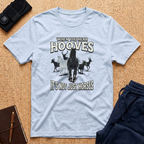 When You Hear Hooves Tee