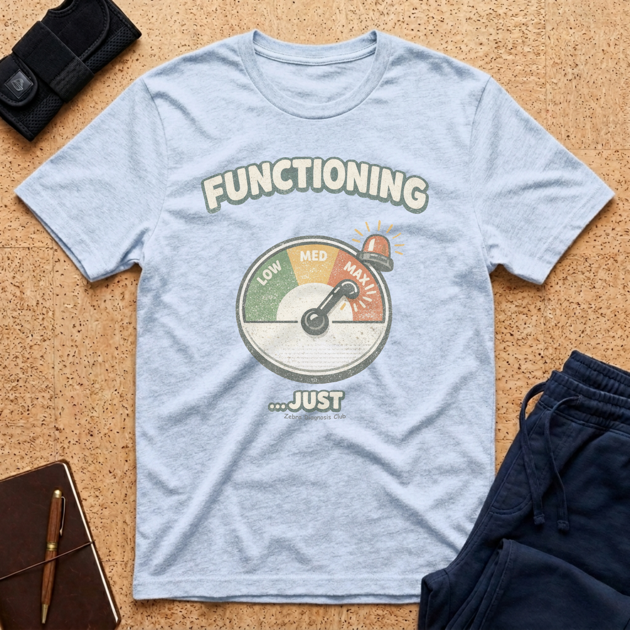 Functioning ...Just Tee