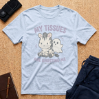 My Tissues Are Ghosting Me Tee