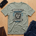 Medically Gaslit Still Functioning Tee