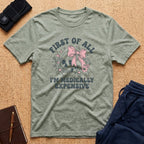 I'm Medically Expensive Tee