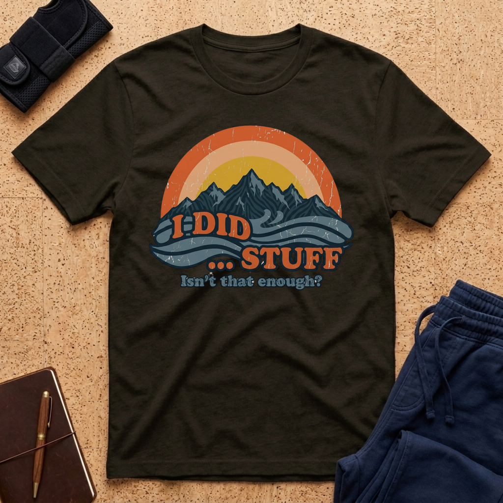 I Did Stuff Tee