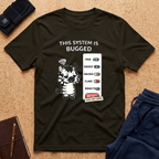 This System Is Bugged Tee