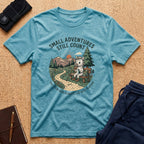 Small Adventures Still Count Tee