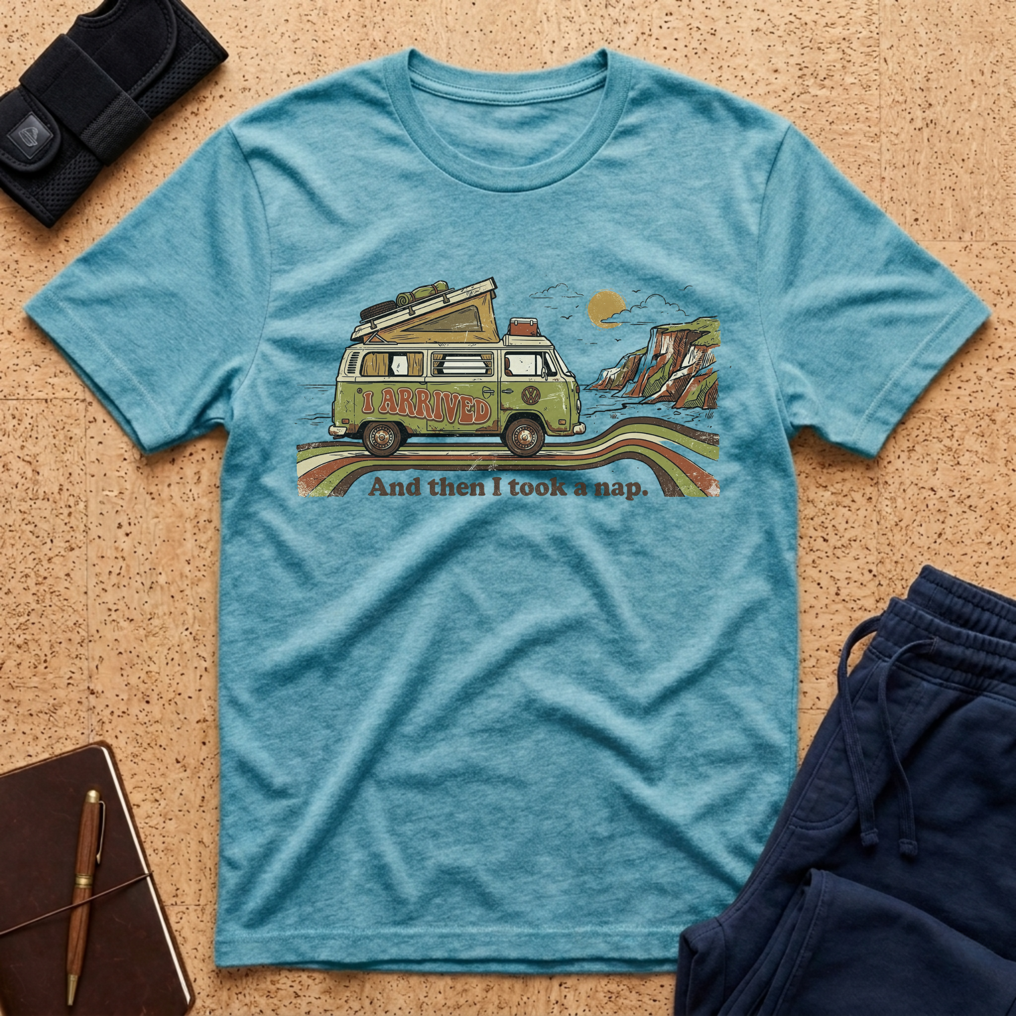Arrived, Then Took A Nap Tee