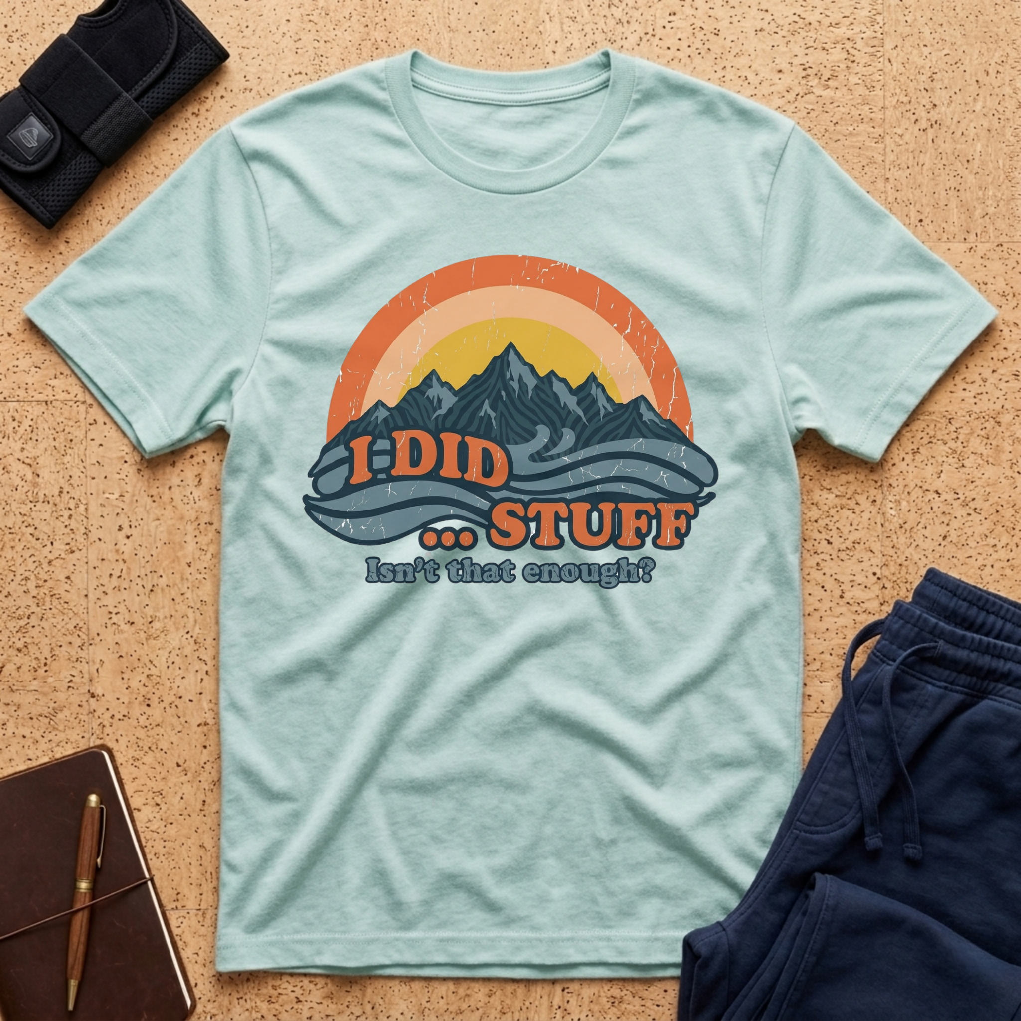 I Did Stuff Tee