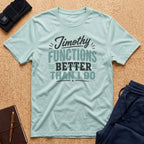 Jimothy Functions Better Than I Do Tee
