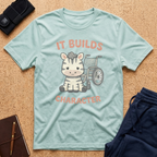 It Builds Character Tee