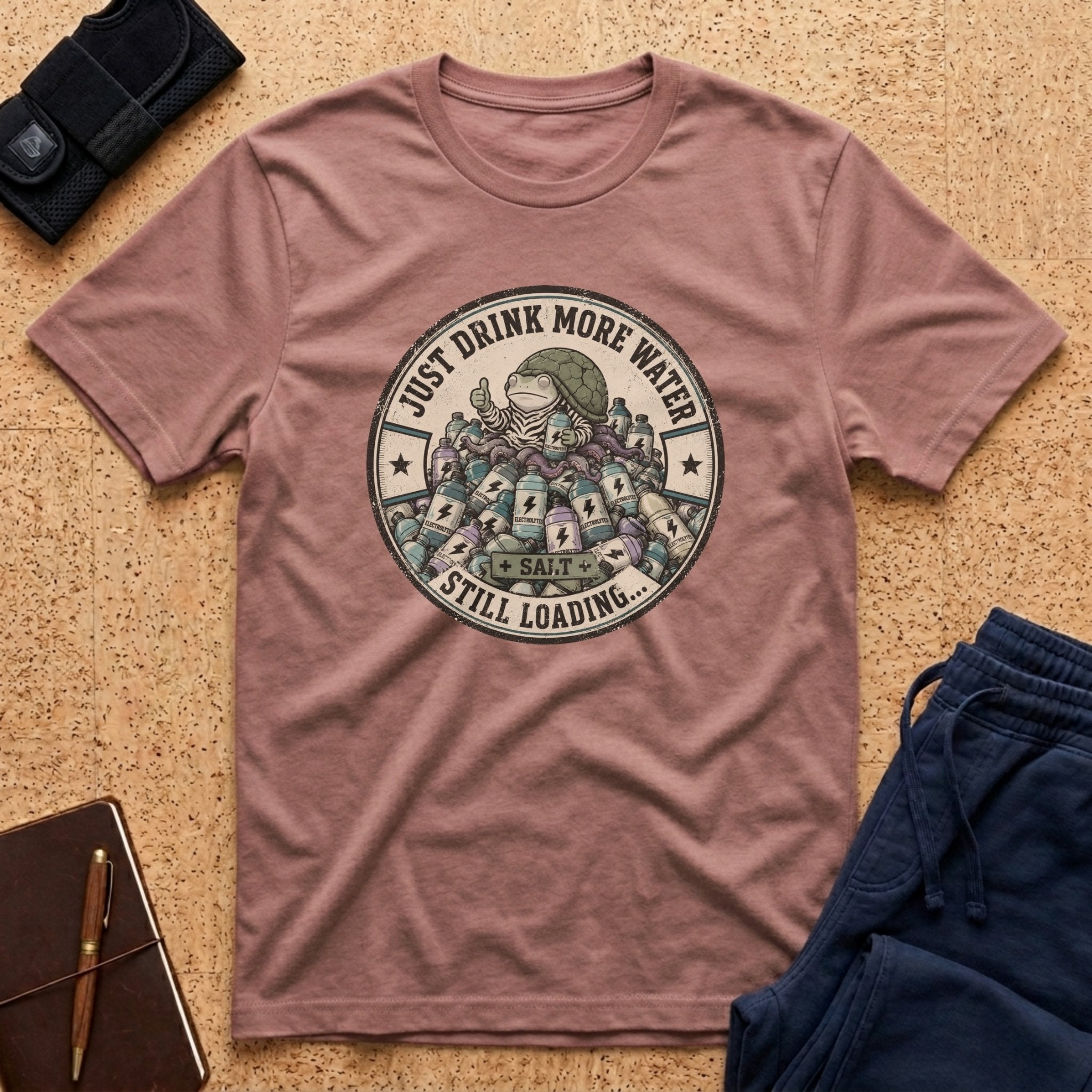 Just Drink More Water DysMé Tee