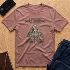 I Don't Have More Conditions Tee