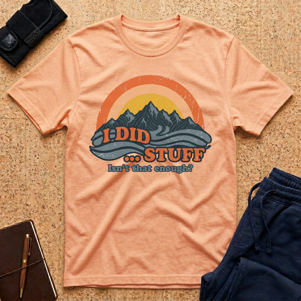 I Did Stuff Tee