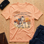 I Hike (Really Really Slowly) Tee
