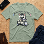 It's Never Just One Thing Tee