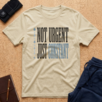 Not Urgent Tee