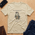 Everybody Lies Tee