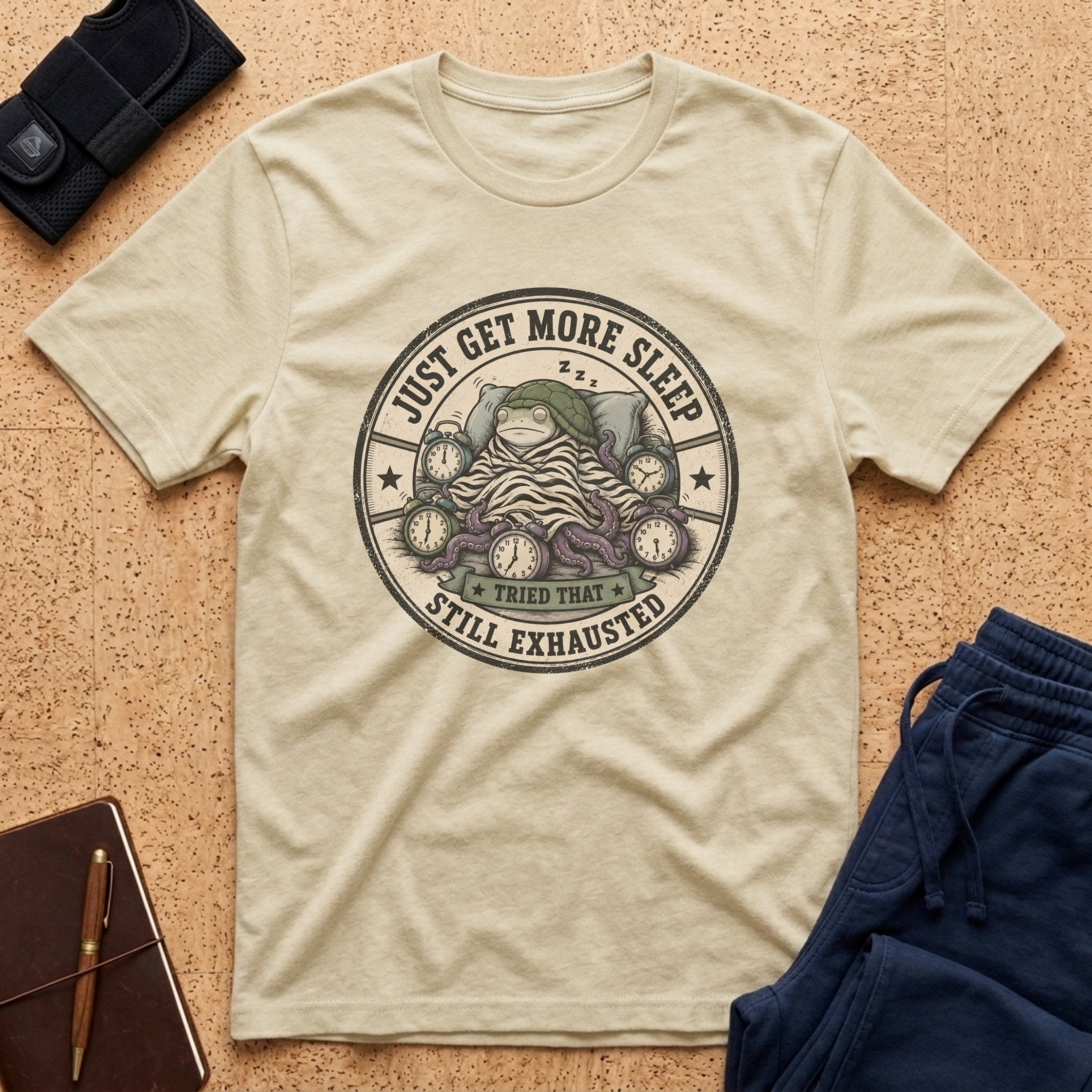 Just Get More Sleep DysMé Tee