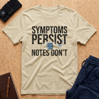 Symptoms Persist Tee
