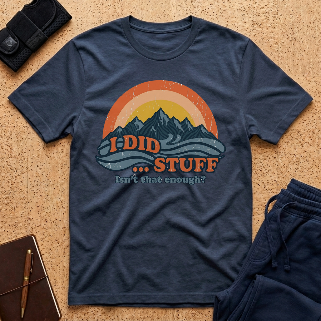 I Did Stuff Tee