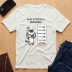 This System Is Bugged Tee