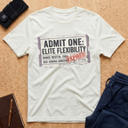 Admit One: Elite Flexibility Tee