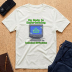 Experiencing Technical Difficulties Tee