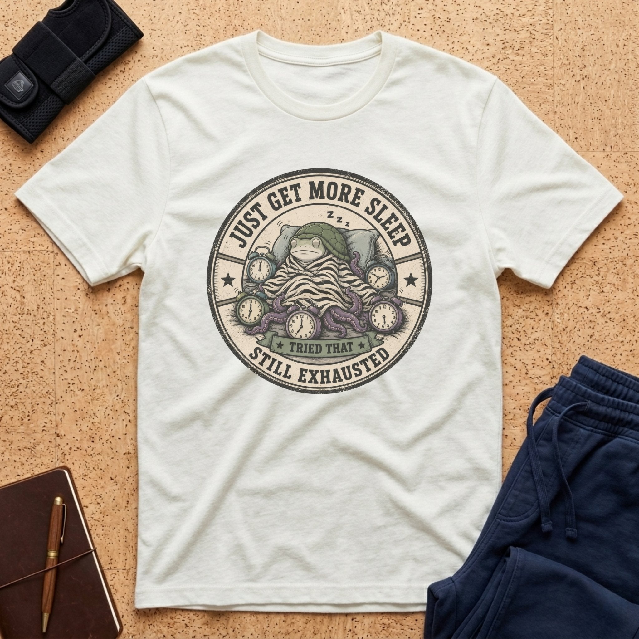 Just Get More Sleep DysMé Tee
