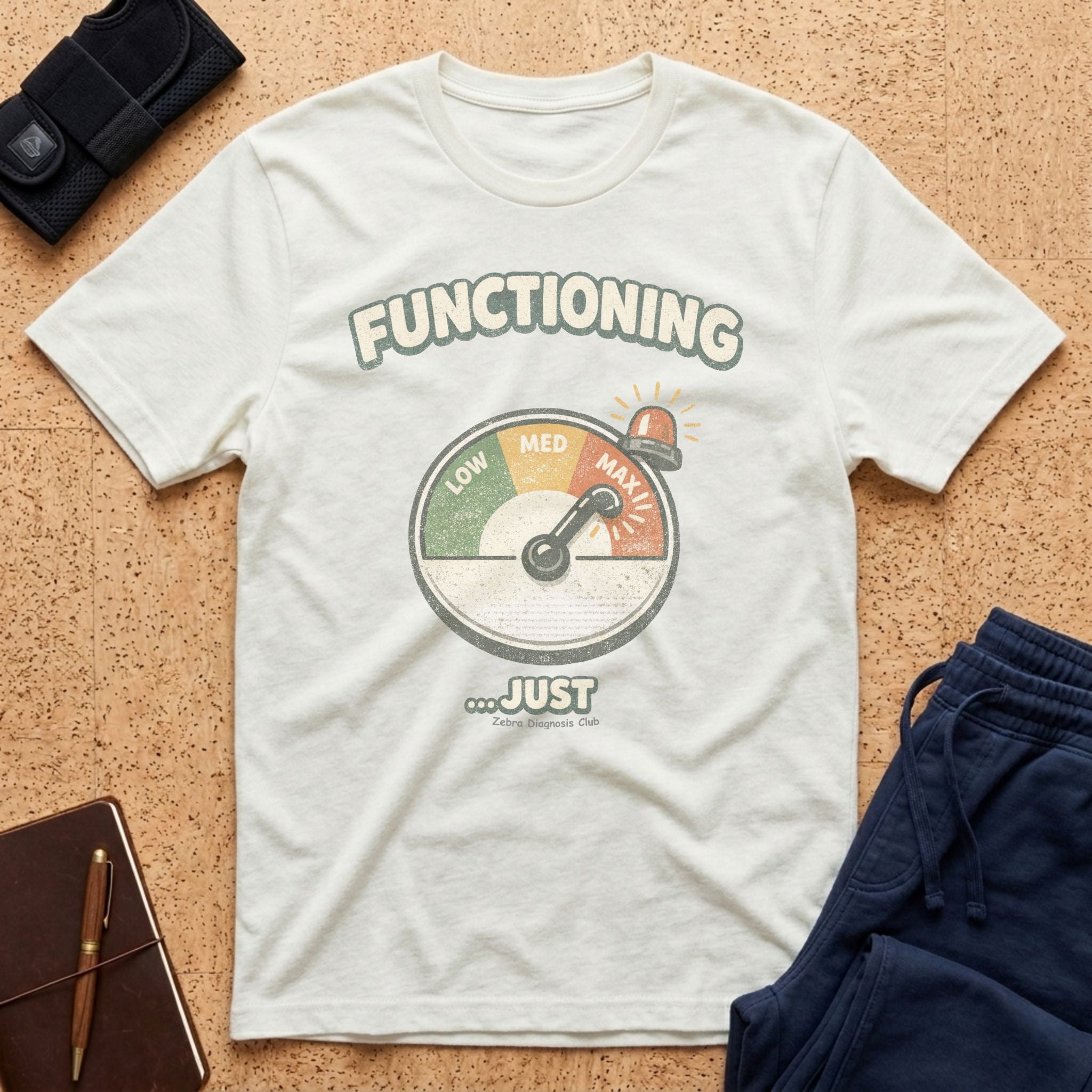 Functioning ...Just Tee